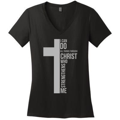 I Can Do All Things Through Christ Who Strengthens Me Cross Women's V-Neck T-Shirt