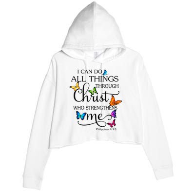 I Can Do All Things Through Christ Butterfly Art Religious Crop Fleece Hoodie