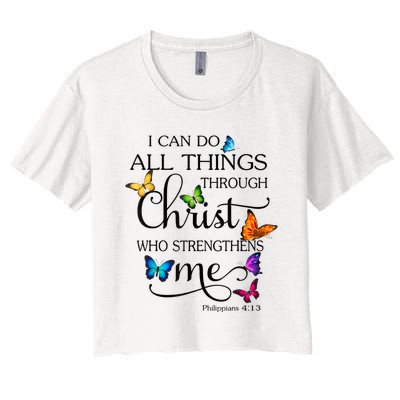 I Can Do All Things Through Christ Butterfly Art Religious Women's Crop Top Tee