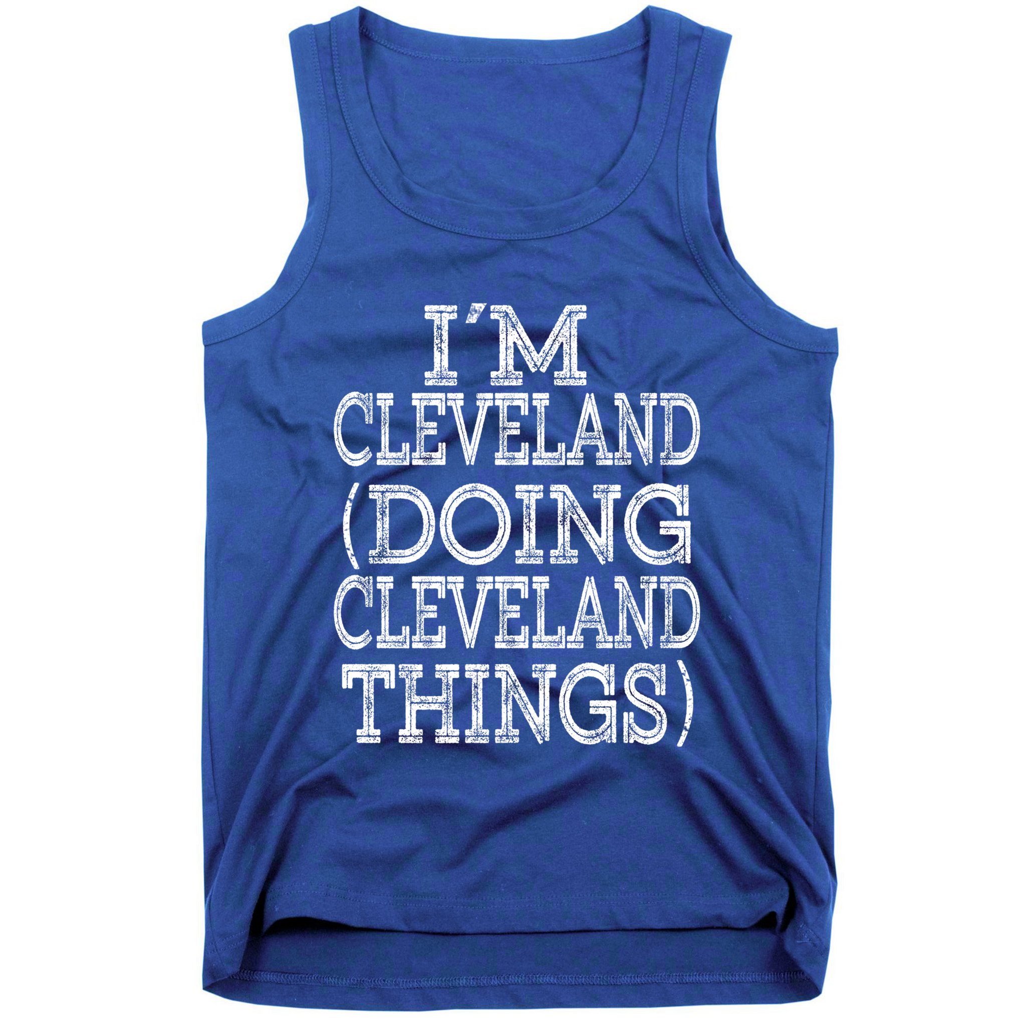 I'm Cleveland Doing Cleveland Things Family First Name Cute Gift Tank Top