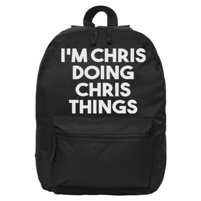 I'm Chris Doing Chris Things Funny Personalized Name Chris 16 in Basic Backpack
