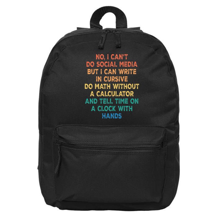 I Can't Do Social Media But I Can Write In Cursive Funny 16 in Basic Backpack