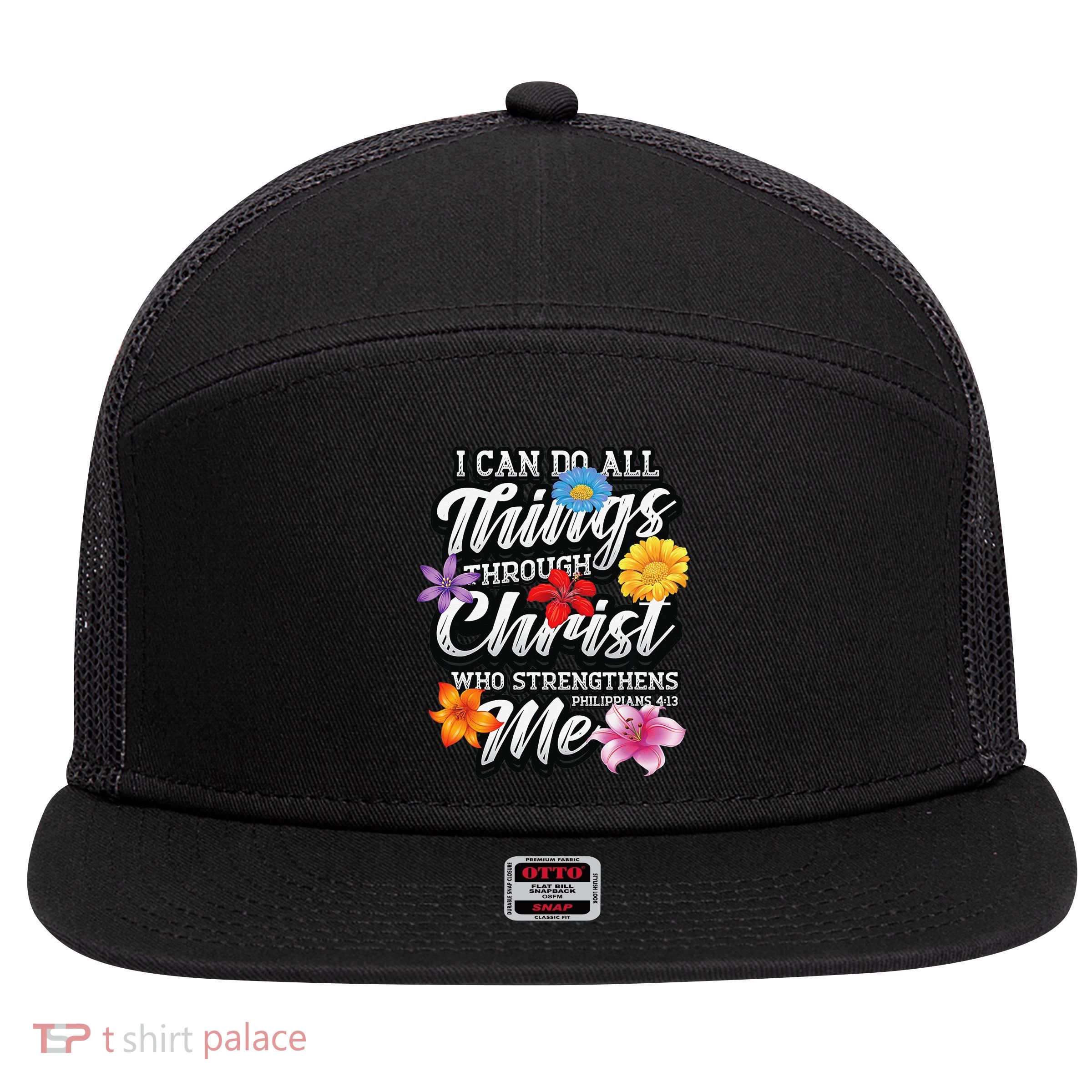 I Can Do All Things Through Christ Who Strengthens Me 7 Panel Mesh Trucker Snapback Hat