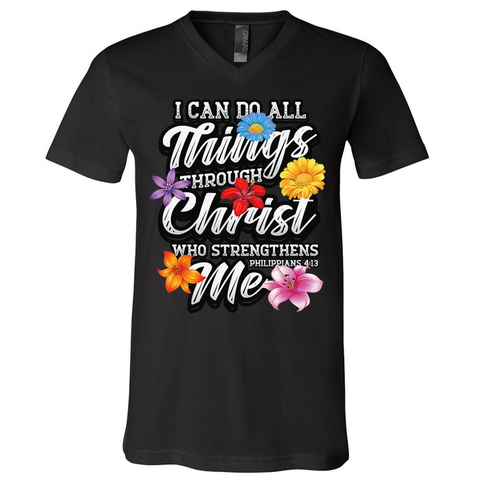 I Can Do All Things Through Christ Who Strengthens Me V-Neck T-Shirt