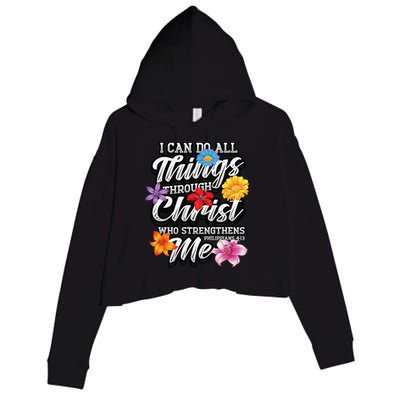 I Can Do All Things Through Christ Who Strengthens Me Crop Fleece Hoodie