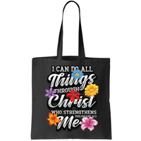 I Can Do All Things Through Christ Who Strengthens Me Bag