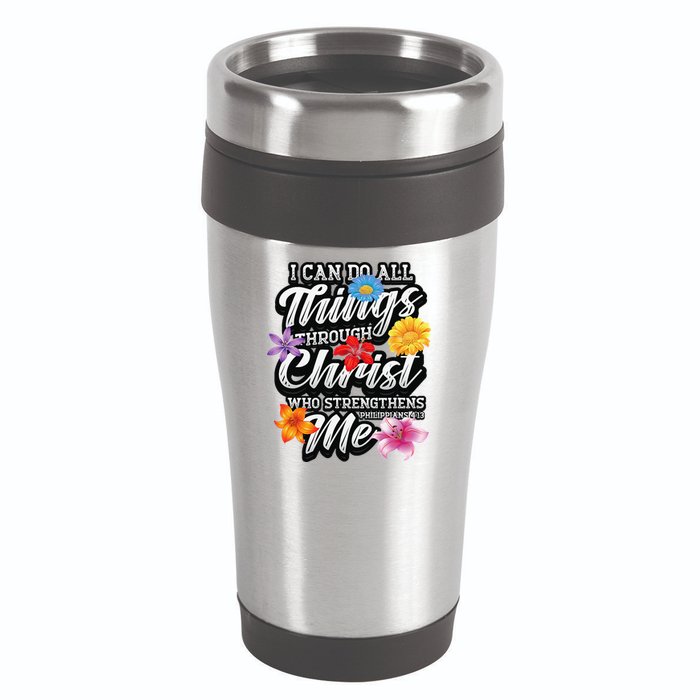 I Can Do All Things Through Christ Who Strengthens Me 16oz Travel Tumbler
