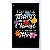 I Can Do All Things Through Christ Who Strengthens Me Golf Towel
