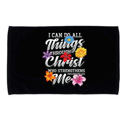 I Can Do All Things Through Christ Who Strengthens Me Microfiber Hand Towel