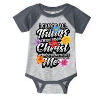 I Can Do All Things Through Christ Who Strengthens Me Infant Baby Jersey Bodysuit