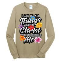 I Can Do All Things Through Christ Who Strengthens Me Tall Long Sleeve T-Shirt