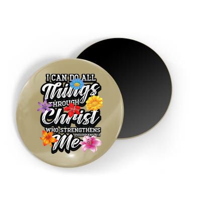 I Can Do All Things Through Christ Who Strengthens Me Magnet