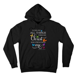 I Can Do All Things Through Christ Butterfly Art Religious Hoodie