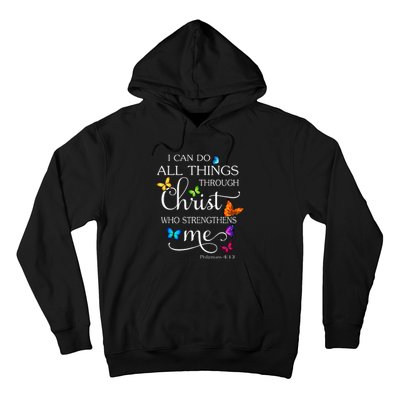 I Can Do All Things Through Christ Butterfly Art Religious Hoodie