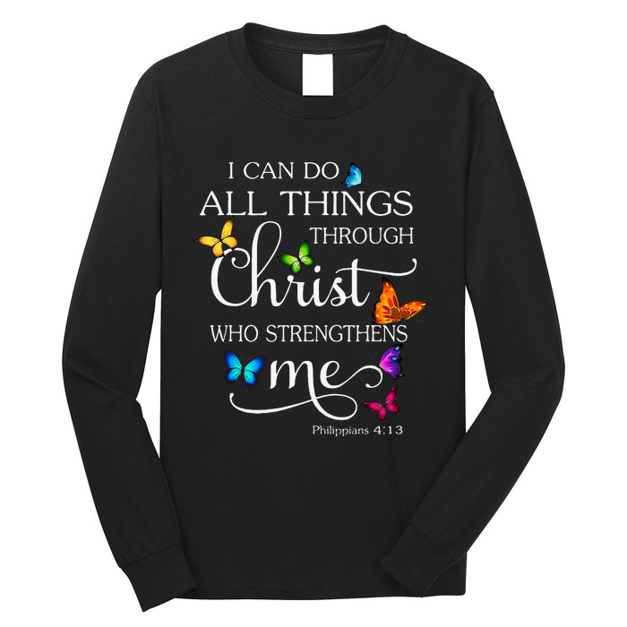 I Can Do All Things Through Christ Butterfly Art Religious Long Sleeve Shirt