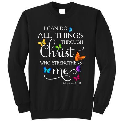 I Can Do All Things Through Christ Butterfly Art Religious Sweatshirt