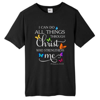 I Can Do All Things Through Christ Butterfly Art Religious Tall Fusion ChromaSoft Performance T-Shirt