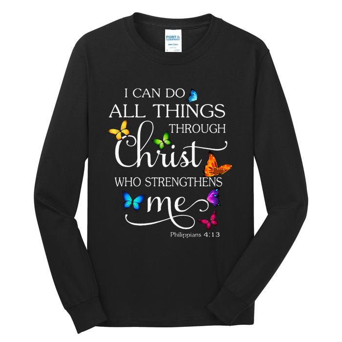 I Can Do All Things Through Christ Butterfly Art Religious Tall Long Sleeve T-Shirt