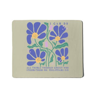 I Can Do All Things Through Christ Philippians Mousepad