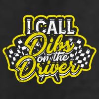 I Call Dibs On The Driver Ual And Classic Car Driver Gift Garment-Dyed Fleece Hoodie