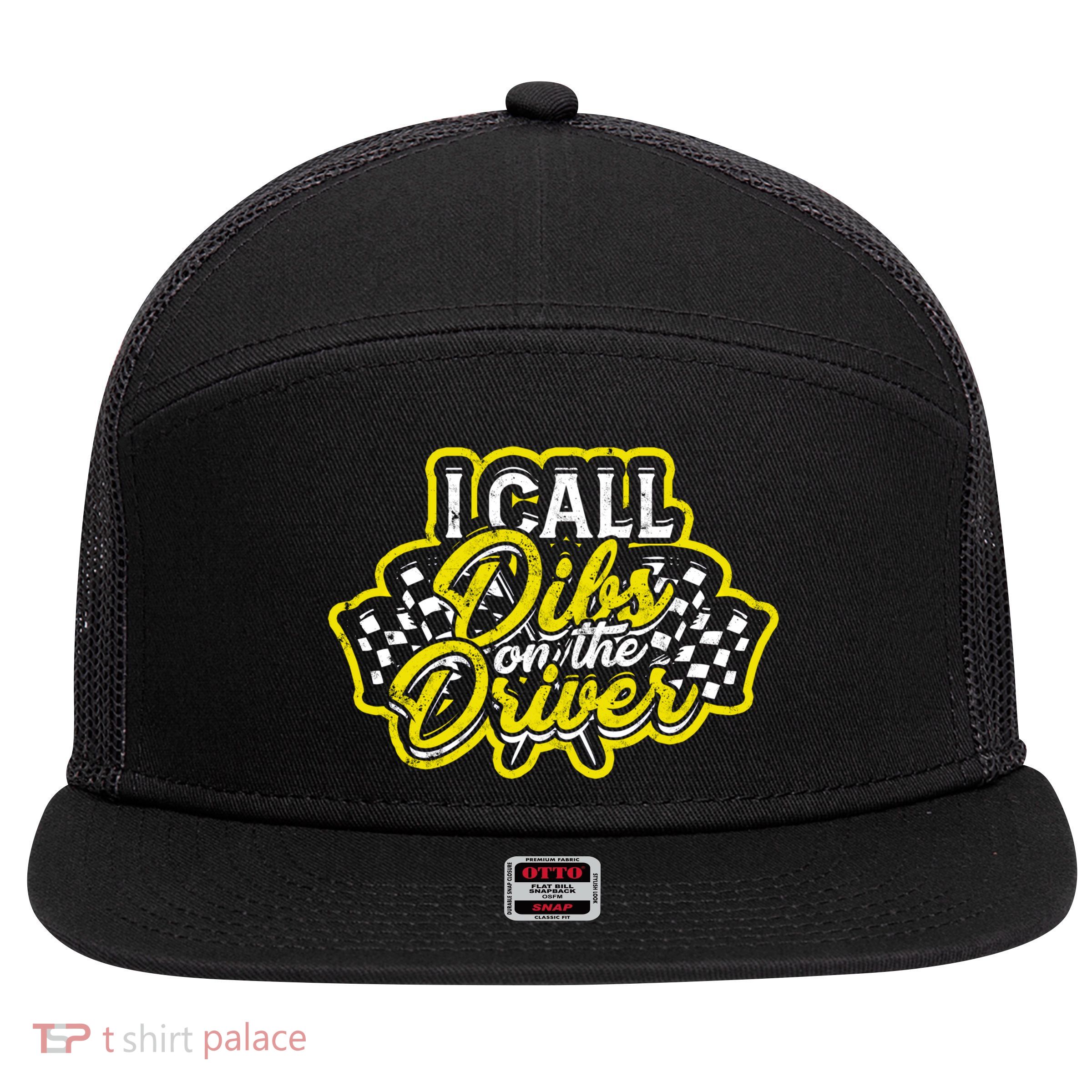 I Call Dibs On The Driver Ual And Classic Car Driver Gift 7 Panel Mesh Trucker Snapback Hat