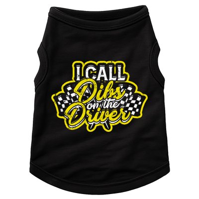I Call Dibs On The Driver Ual And Classic Car Driver Gift Doggie Tank