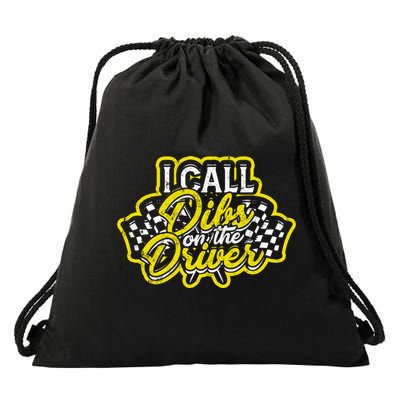 I Call Dibs On The Driver Ual And Classic Car Driver Gift Drawstring Bag