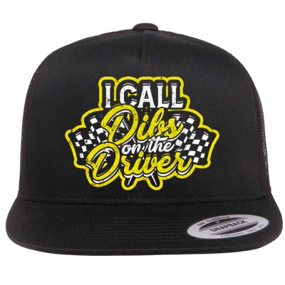 I Call Dibs On The Driver Ual And Classic Car Driver Gift Flatbill Hat