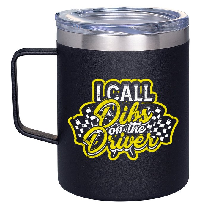 I Call Dibs On The Driver Ual And Classic Car Driver Gift 12oz Stainless Steel Coffee Mug