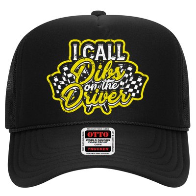 I Call Dibs On The Driver Ual And Classic Car Driver Gift Trucker Hat