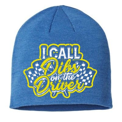 I Call Dibs On The Driver Ual And Classic Car Driver Gift Sustainable Beanie