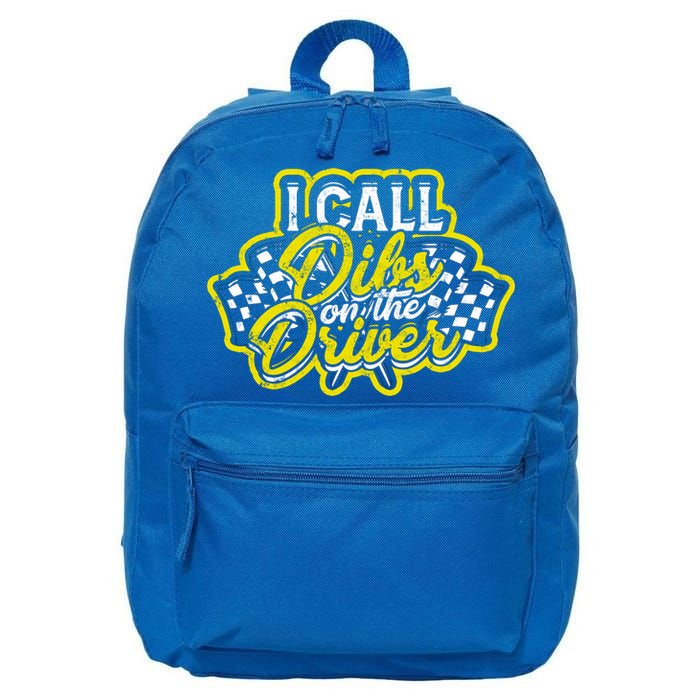 I Call Dibs On The Driver Ual And Classic Car Driver Gift 16 in Basic Backpack