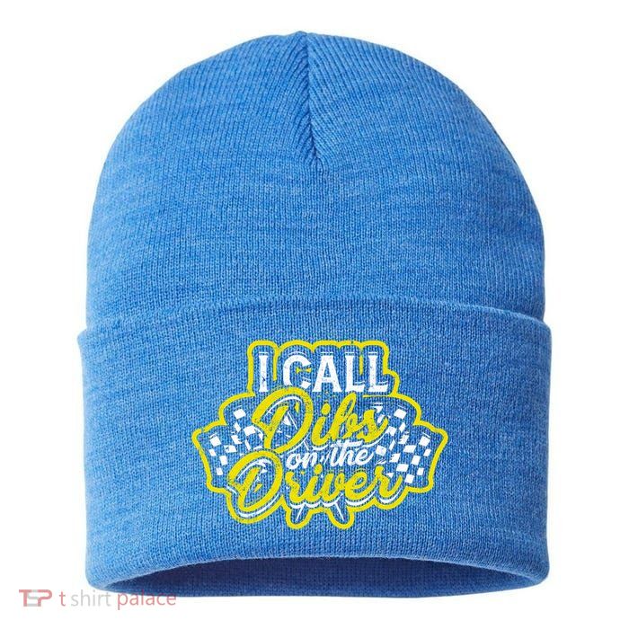 I Call Dibs On The Driver Ual And Classic Car Driver Gift Sustainable Knit Beanie