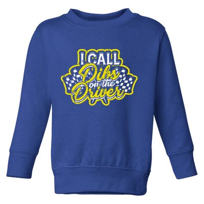 I Call Dibs On The Driver Ual And Classic Car Driver Gift Toddler Sweatshirt