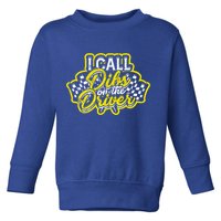 I Call Dibs On The Driver Ual And Classic Car Driver Gift Toddler Sweatshirt