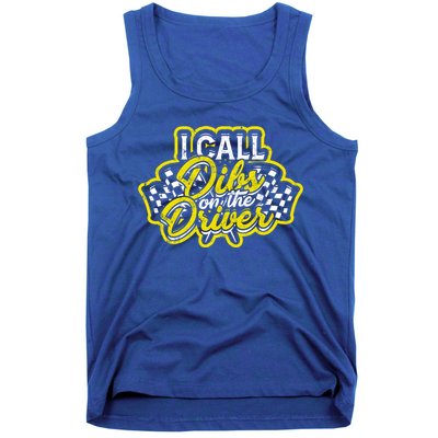 I Call Dibs On The Driver Ual And Classic Car Driver Gift Tank Top