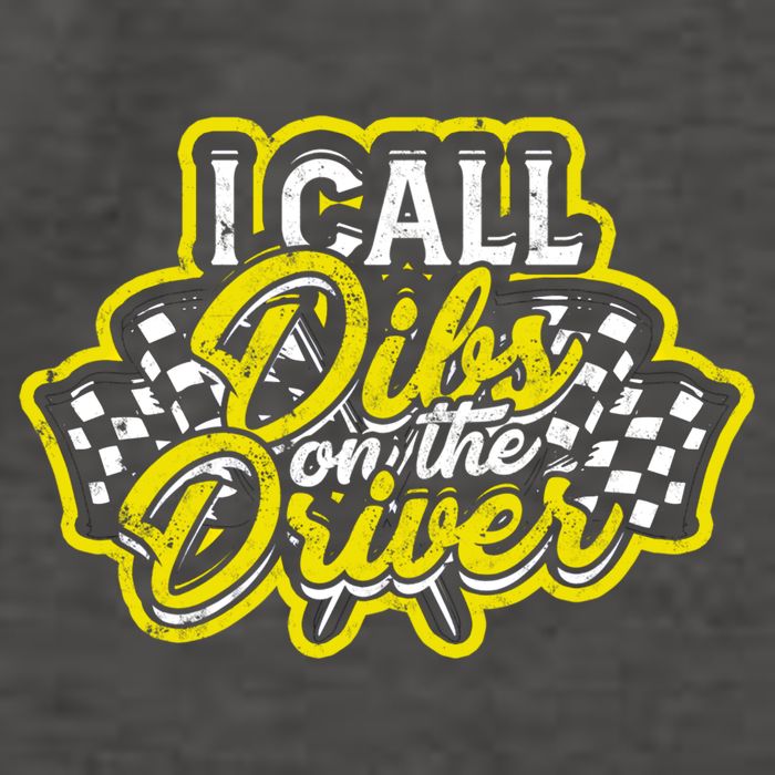 I Call Dibs On The Driver Ual And Classic Car Driver Gift Vector Backpack