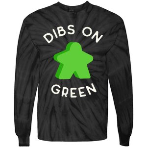 I Call Dibs On That Green Meeple Coz I Always Play Green! Tie-Dye Long Sleeve Shirt