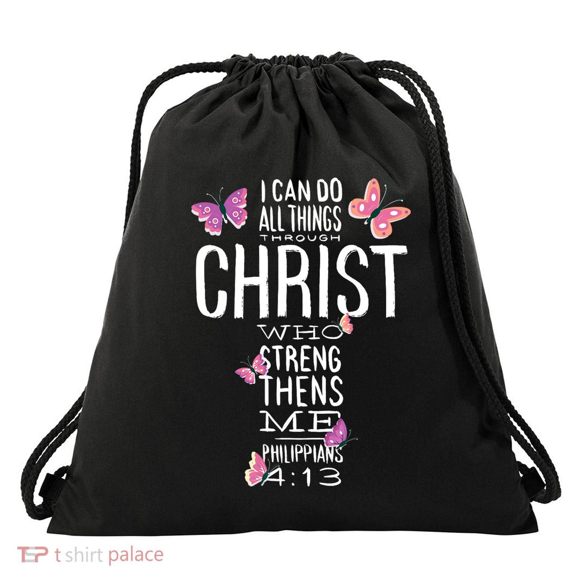 I Can Do All Things Through Christ Who Gives Me Strength Faith Believer Quote Drawstring Bag