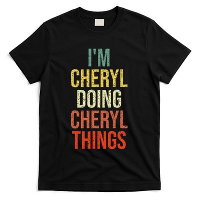 IM Cheryl Doing Cheryl Things Personalized First Name T-Shirt