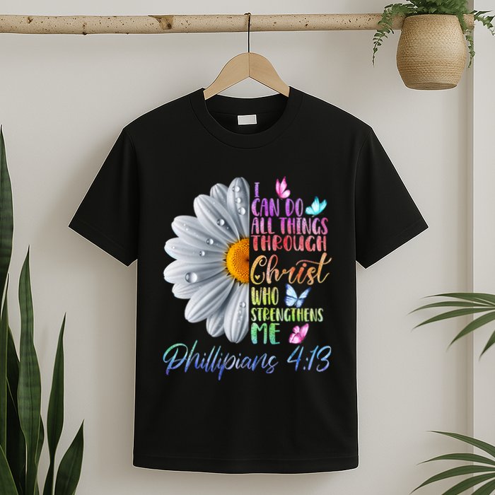 I Can Do All Things Through Christ Religious Butterfly Art T-Shirt