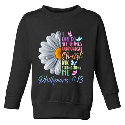 I Can Do All Things Through Christ Religious Butterfly Art Toddler Sweatshirt