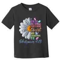 I Can Do All Things Through Christ Religious Butterfly Art Toddler T-Shirt