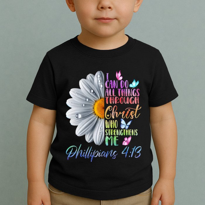 I Can Do All Things Through Christ Religious Butterfly Art Toddler T-Shirt