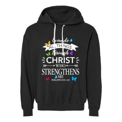 I Can Do All Things Through Christ Butterfly Art Religious Garment-Dyed Fleece Hoodie