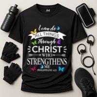 I Can Do All Things Through Christ Butterfly Art Religious Performance Shirt
