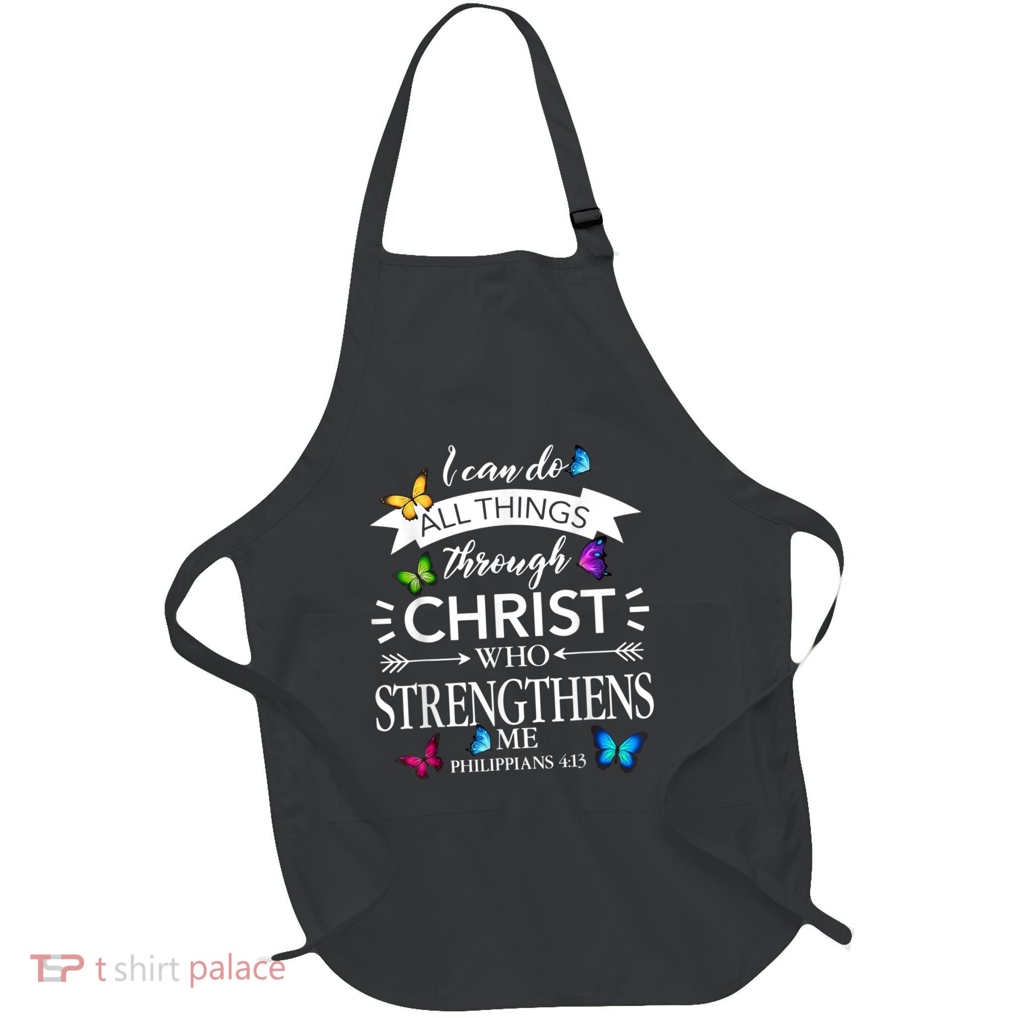 I Can Do All Things Through Christ Butterfly Art Religious Apron