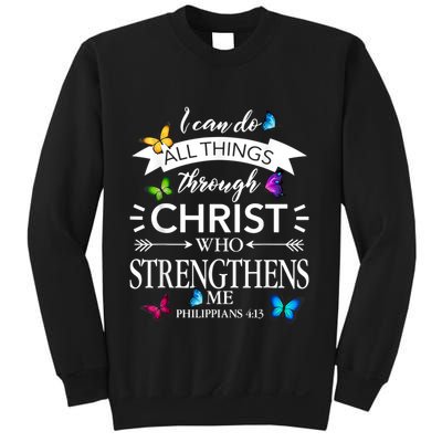 I Can Do All Things Through Christ Butterfly Art Religious Sweatshirt