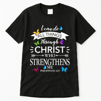 I Can Do All Things Through Christ Butterfly Art Religious Tall T-Shirt