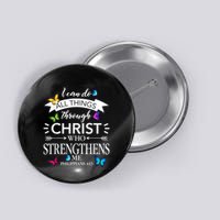 I Can Do All Things Through Christ Butterfly Art Religious Button